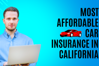 Most Affordable Car Insurance in California